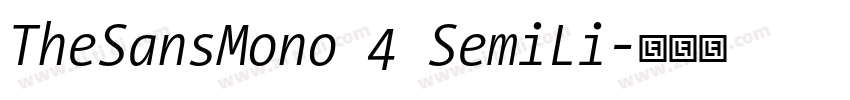 TheSansMono 4 SemiLi字体转换 TheSansMono 4 SemiLi字体转换